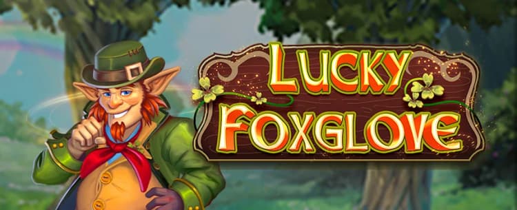 Lucky Foxglove