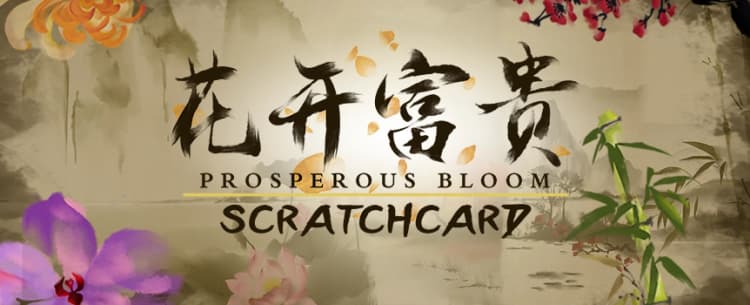 Prosperous Bloom SCRATCHCARD
